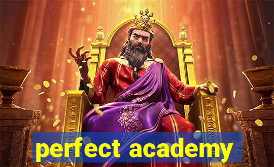 perfect academy